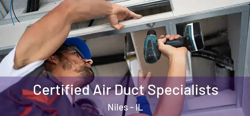 Certified Air Duct Specialists Niles - IL